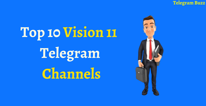 Vision 11 Telegram Channels