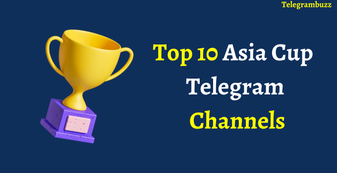 Asia Cup Telegram Channels Link